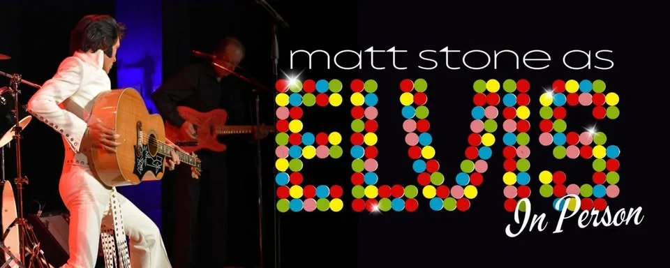 ELVIS: In Person ~ Starring Matt Stone