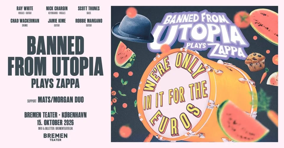 Banned from Utopia + Mats/Morgan duo - Copenhagen