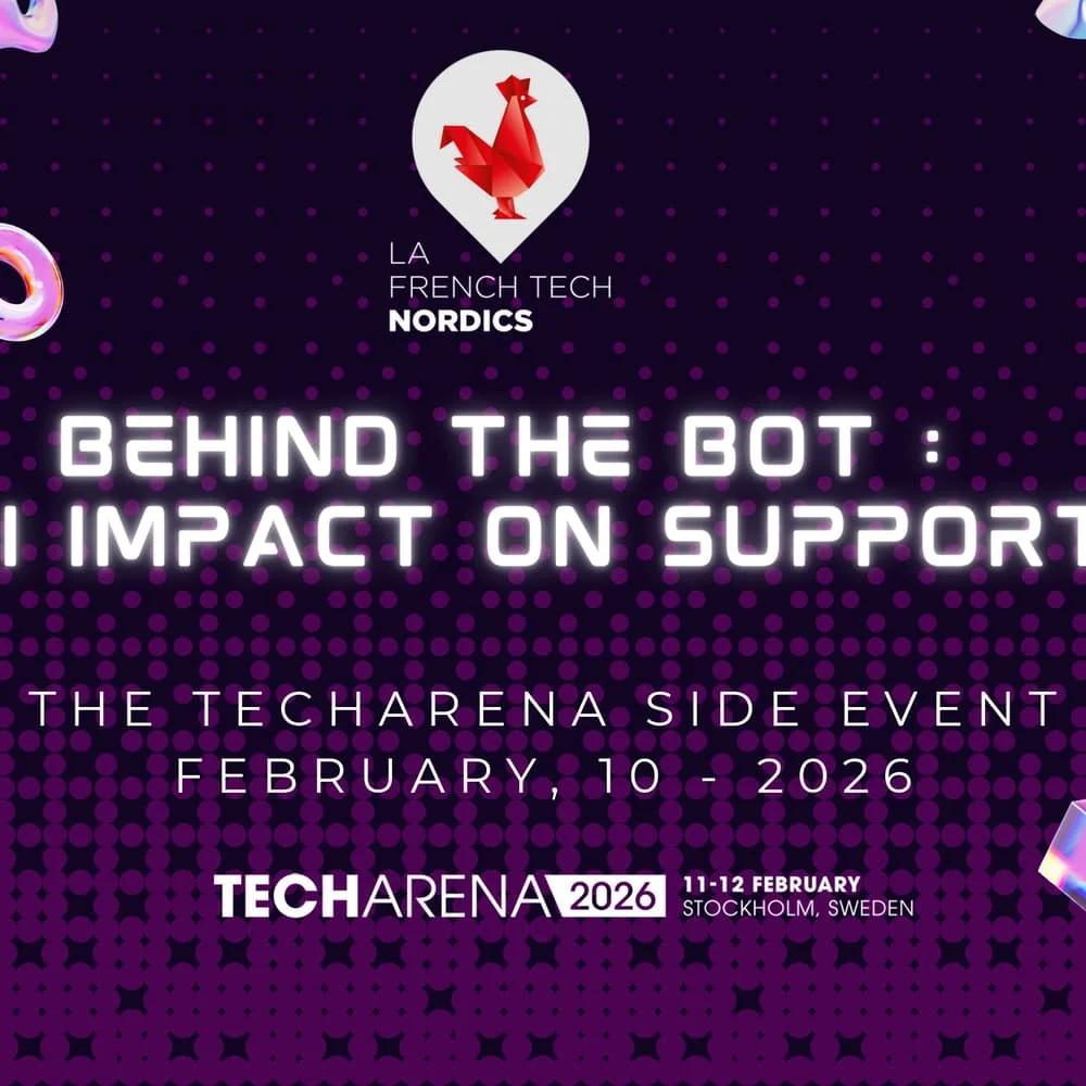 Behind the bot : AI’s real impact on support by La French Tech Nordics