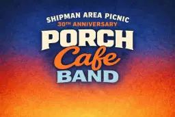Shipman Area Picnic 30th Anniversary!