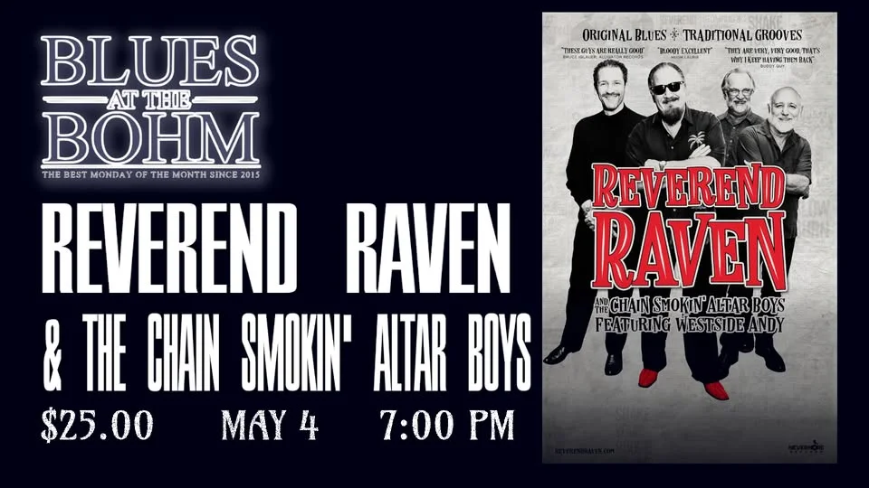 Blues @ The Bohm with Reverend Raven & The Chain Smokin' Altar Boys