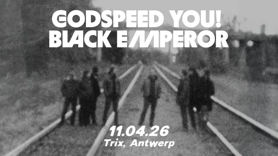Godspeed You! Black Emperor + One Leg One Eye / Trix - UITVERKOCHT!