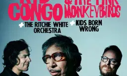 Kid Congo + The Pink Monkey Birds + Ritchie White Orchestra + The Kids Born Wrong