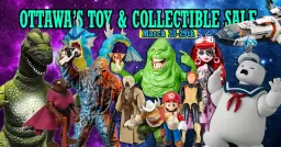 Geeked Out: Ottawa's Toy & Collectible Sale