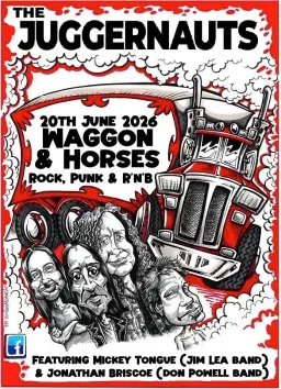 The Juggernauts @ Waggon & Horses, Cradley Heath - Saturday 20 June 2026