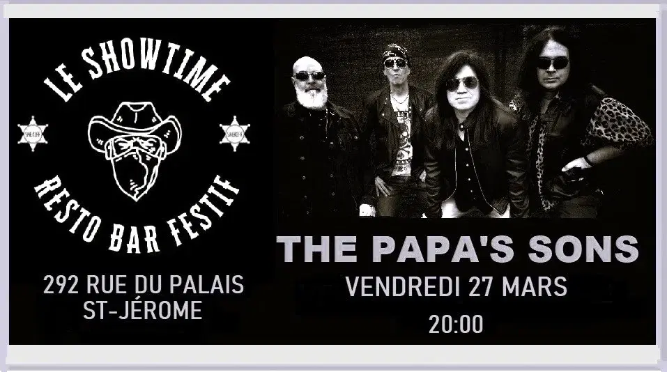 THE PAPA'S SONS au Resto-bar LE SHOWTIME ( ST-JÉROME)