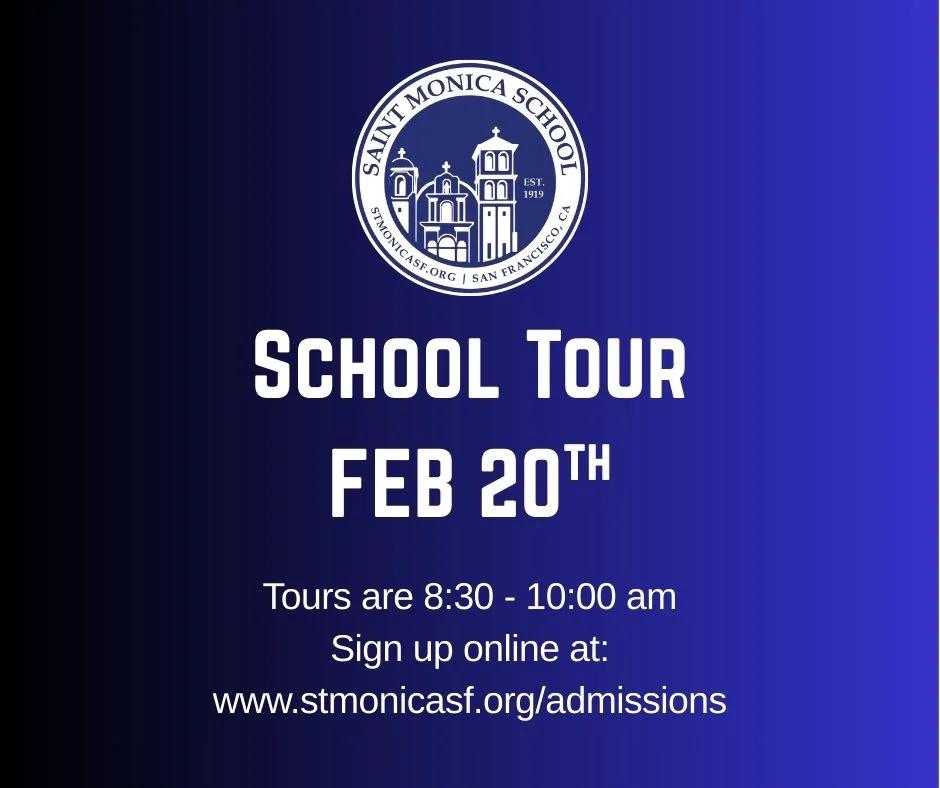 Saint Monica School Tour - Feb 20