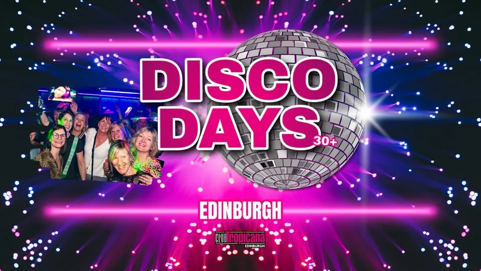 Disco Days - 16th May đȘ© Edinburgh