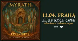 MYRATH, ROSES OF THIEVES - Praha