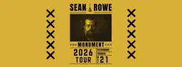 SEAN ROWE (US) | MONUMENT | GBG | 21 MAJ