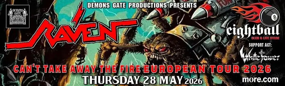 Raven / White Tower - 28 May 2026 , Eightball, Thessaloniki