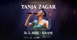 TANJA ŽAGAR – ZALJUBLJENA V ŽIVLJENJE • 31.5.2026 • Letno gledališče Khislstein, Kranj
