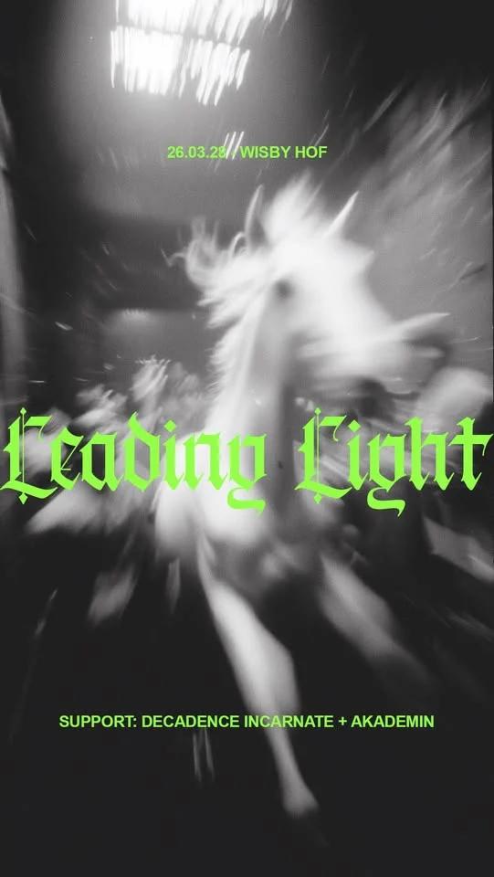 LEADING LIGHT | DECADENCE INCARNATE | AKADEMIN Live @ Wisby Hof