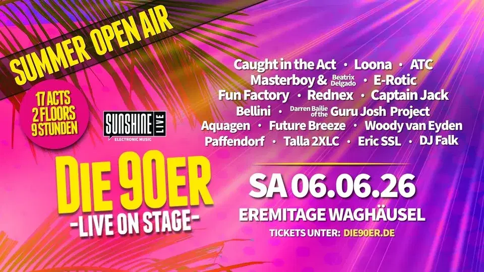 SUNSHINE LIVE "DIE 90ER LIVE ON STAGE" Summer Open Air, Waghäusel