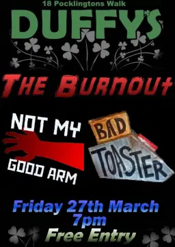 The Burnout + NMGA + Bad Toaster