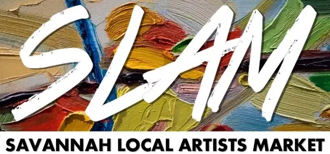 SLAM - Savannah Local Artist Market SPRING 2026