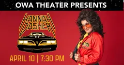 OWA Theater Presents: Hannah Dasher