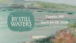 Extraordinary Women's 2026 "By Still Waters" Tour - Tupelo, MS