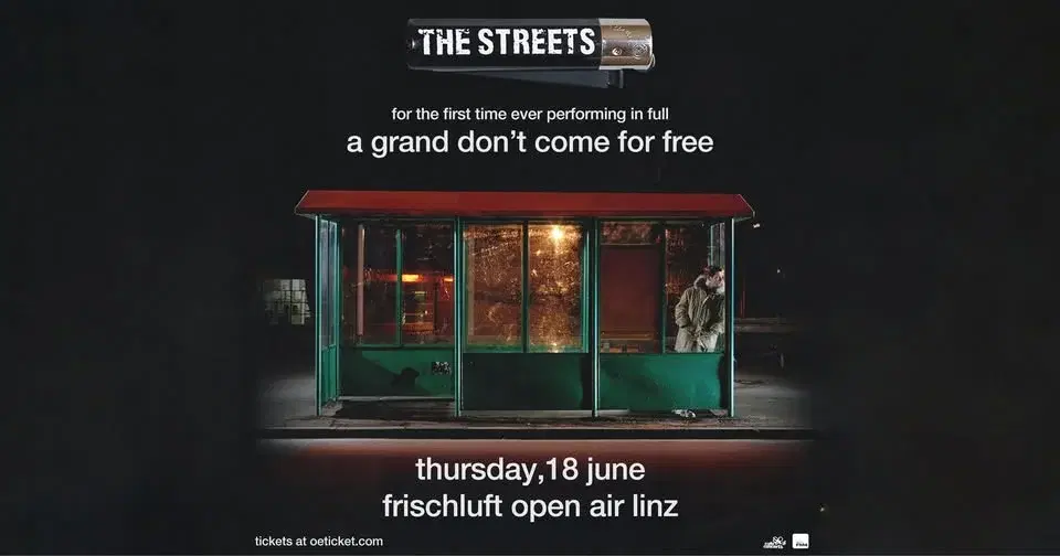 The Streets: A Grand Don't Come for Free - Posthof FrischLuft Open Air