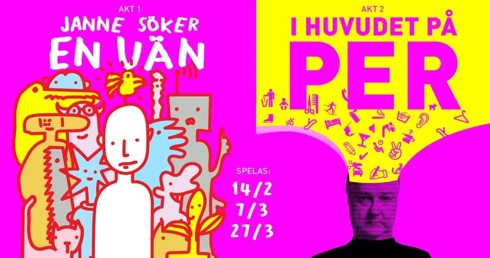 Janne söker en vän/I huvudet på Per