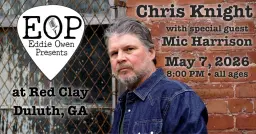 Chris Knight / Mic Harrison at Red Clay Music Foundry, Duluth, GA