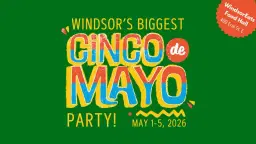 Windsor's Biggest Cinco de Mayo Party