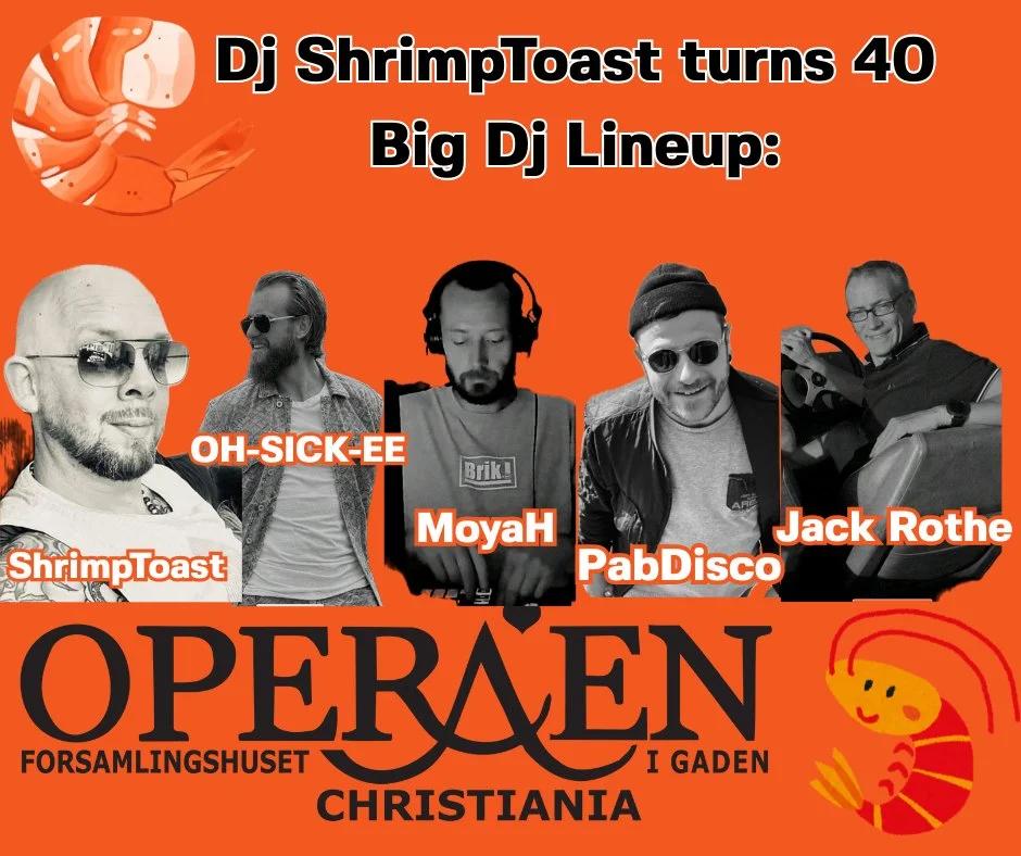 DJ Shrimptoast 4.0 - House DJs @ Operaen Christiania