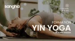Formation YIN YOGA | Avec Albert Bissada