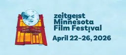 Zeitgeist Minnesota Film Festival 🎬