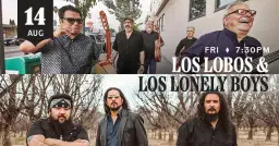 LOS LOBOS & LOS LONELY BOYS: The Brotherhood Tour 2026