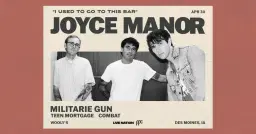 Joyce Manor with Militarie Gun, Teen Mortgage, Combat at Wooly's