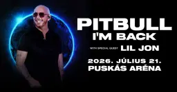 Pitbull - I'm Back! | Budapest 2026