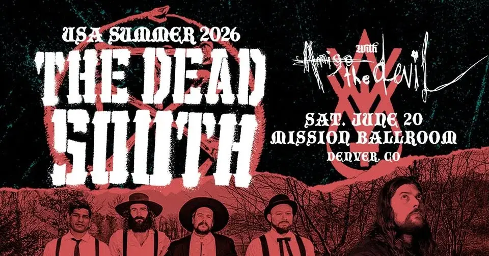 The Dead South | with Amigo The Devil | Mission Ballroom