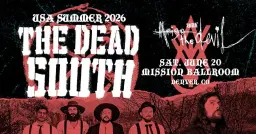 The Dead South | with Amigo The Devil | Mission Ballroom