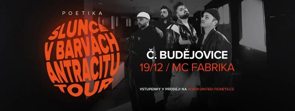 POETIKA - SLUNCE V BARVÁCH ANTRACITU / České Budějovice
