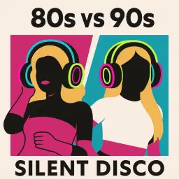 Decades In Your Ears - 80s vs 90s Silent Disco!