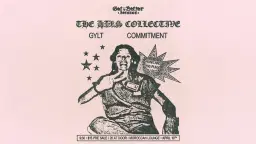 The HIRS Collective w/ Gylt, Commitment & DJ Hunx and His Punx