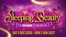Sleeping Beauty Pantomime Live at Bristol Hippodrome