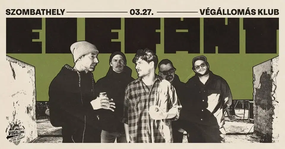ELEFÁNT // Végállomás Klub, Szombathely
