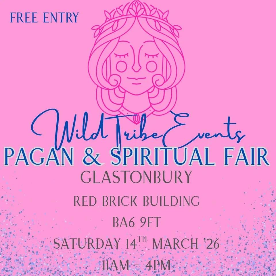 Wild Tribe Events Pagan & Spiritual Fair - Glastonbury ✨️
