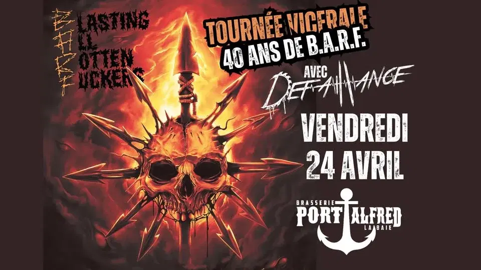 B.A.R.F. Tournée Vicérale / 40 Ans + Défaillance