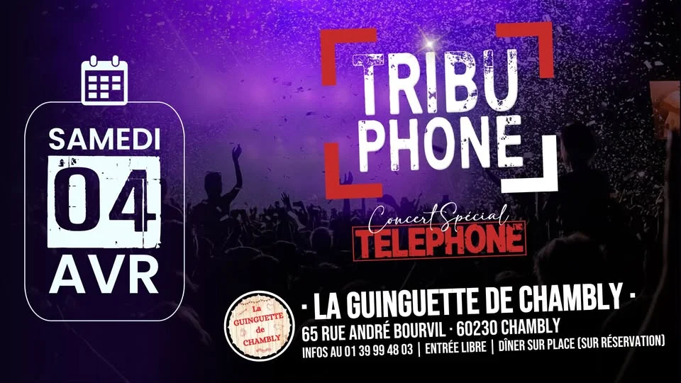 TRIBUPHONE (Concert tribute TÉLÉPHONE) - La Guinguette de Chambly