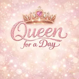 Queen for a Day