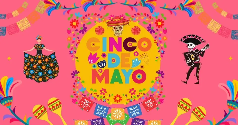 Cinco de Mayo(Weekend)