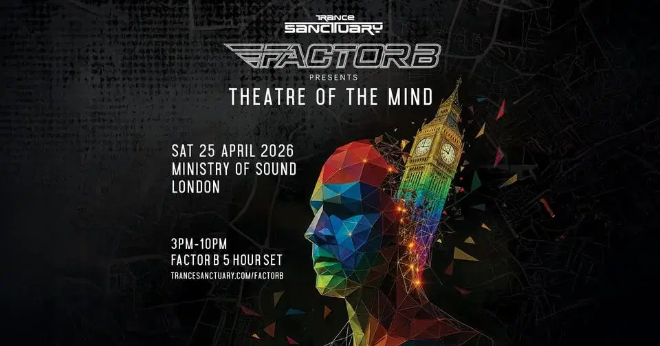 Trance Sanctuary presents Factor B - Theatre of The Mind 2026