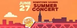 Downtown Sounds: Summer Concert