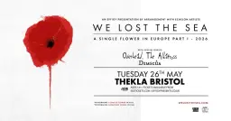 We Lost The Sea plus Overhead, The Albatross and Dimscua at Thekla, Bristol