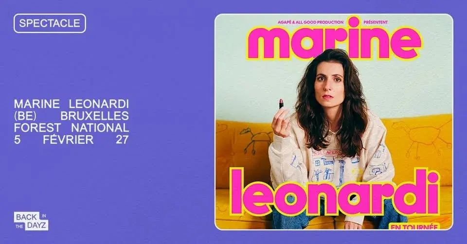 Marine Leonardi · "Mauvaise Graine" · Forest National, Bruxelles