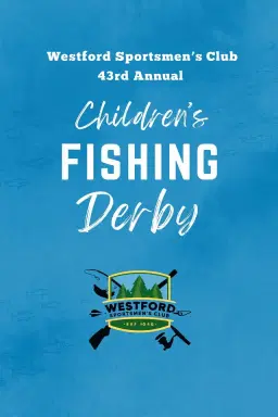 43rd Annual Children’s Fishing Derby at the Westford Sportsmen’s Club
