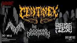 CENTINEX + SVEDERNA + CREEPING FLESH + GODHEAD MACHINERY